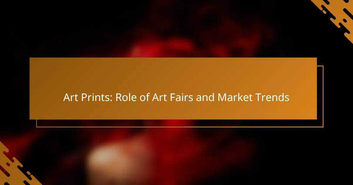 Art Prints: Role of Art Fairs and Market Trends