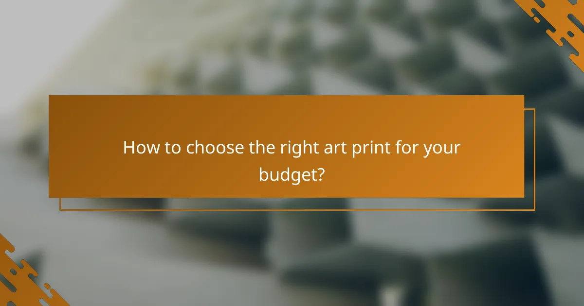 How to choose the right art print for your budget?