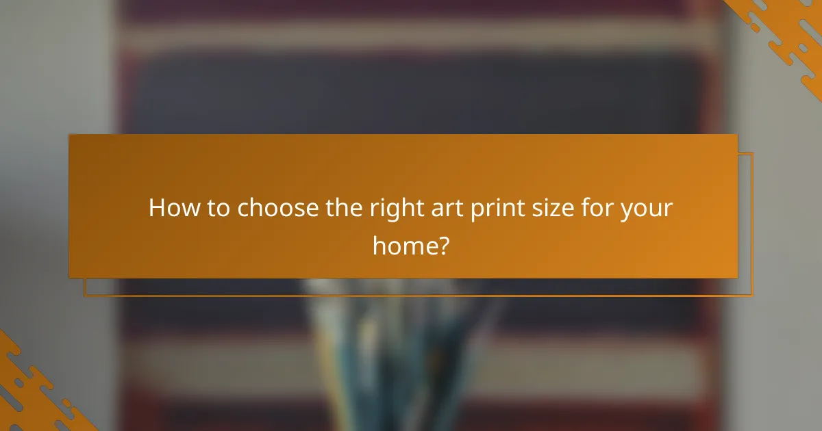 How to choose the right art print size for your home?